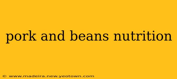 pork and beans nutrition