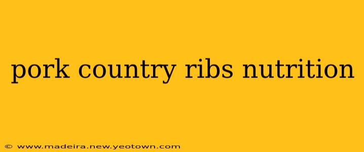 pork country ribs nutrition