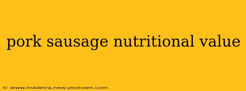 pork sausage nutritional value