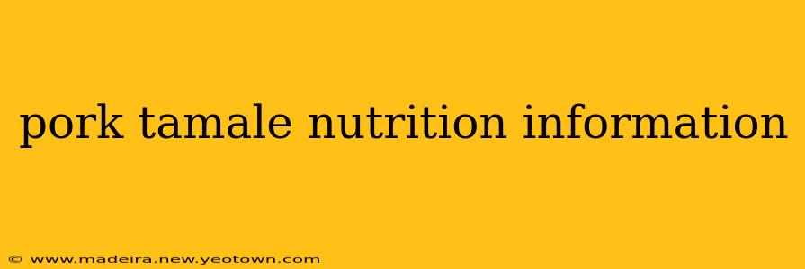 pork tamale nutrition information