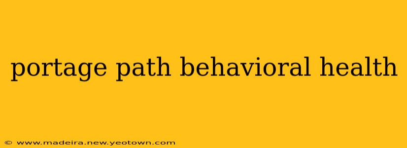 portage path behavioral health