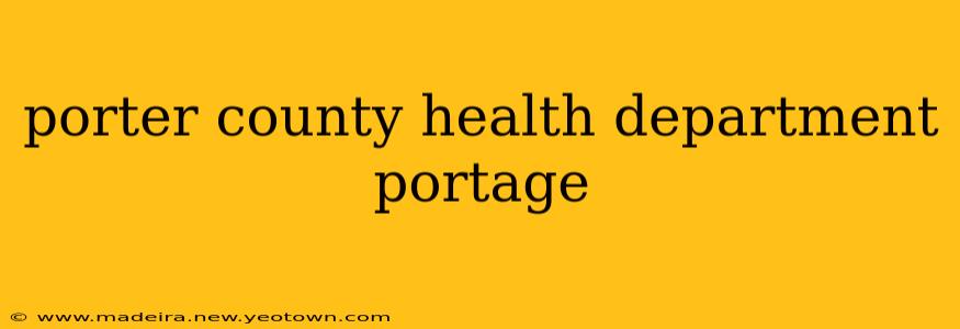 porter county health department portage