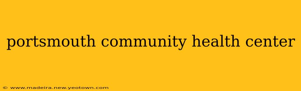 portsmouth community health center