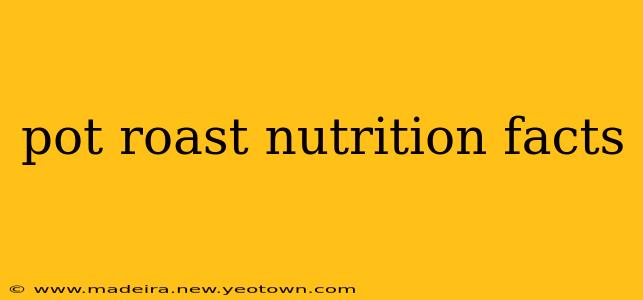 pot roast nutrition facts