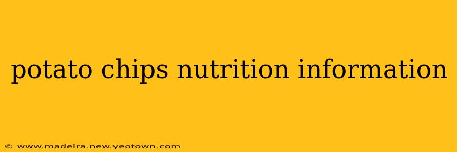 potato chips nutrition information
