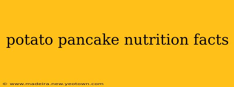 potato pancake nutrition facts