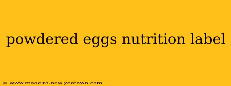 powdered eggs nutrition label