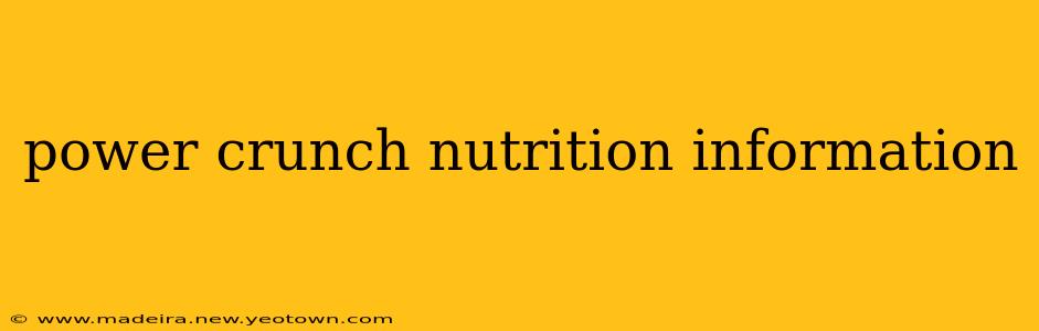 power crunch nutrition information