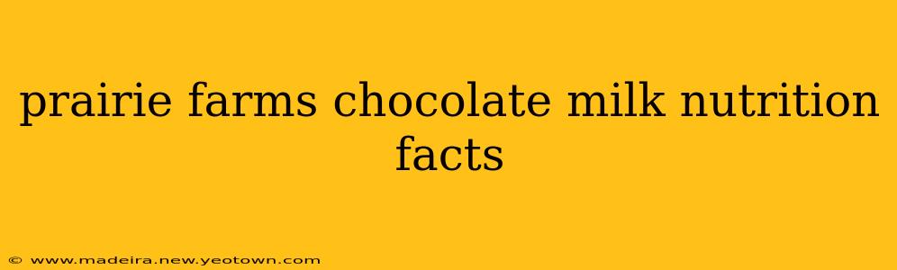prairie farms chocolate milk nutrition facts