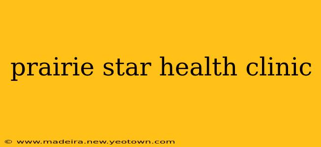 prairie star health clinic