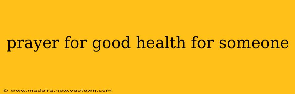prayer for good health for someone