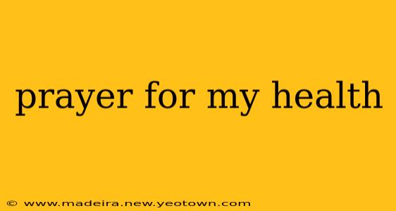 prayer for my health
