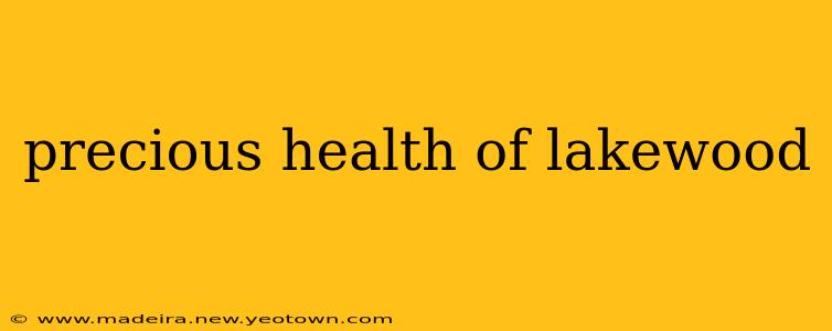 precious health of lakewood