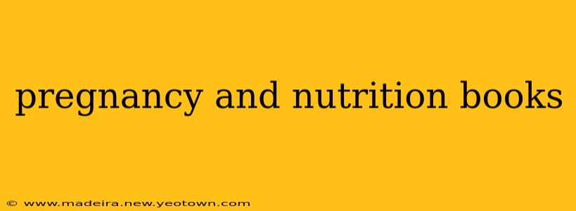 pregnancy and nutrition books