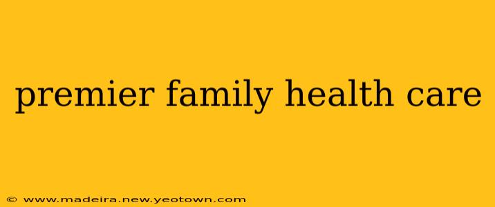 premier family health care