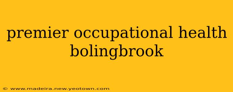 premier occupational health bolingbrook