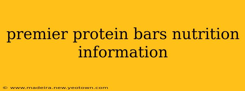 premier protein bars nutrition information