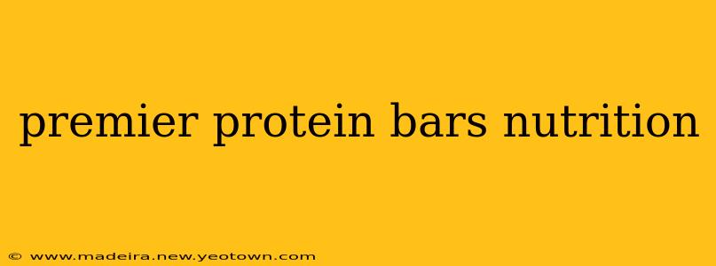 premier protein bars nutrition