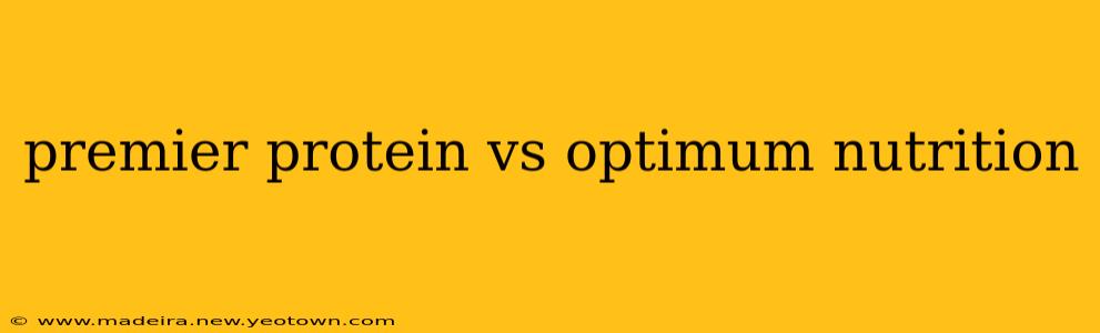 premier protein vs optimum nutrition