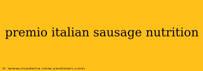 premio italian sausage nutrition