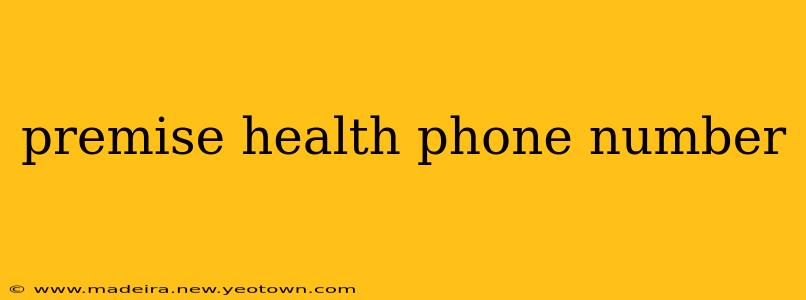premise health phone number