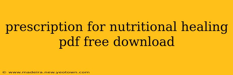 prescription for nutritional healing pdf free download