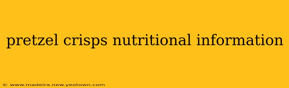 pretzel crisps nutritional information