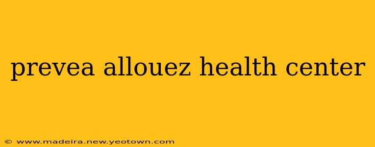 prevea allouez health center
