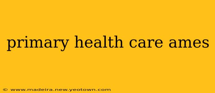 primary health care ames