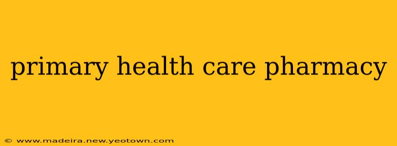 primary health care pharmacy