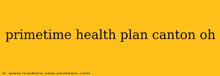 primetime health plan canton oh