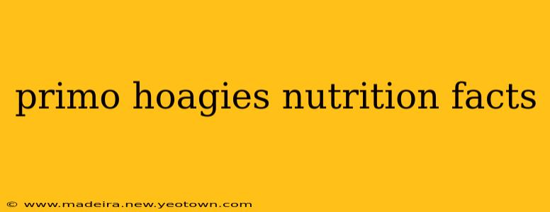 primo hoagies nutrition facts
