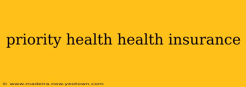 priority health health insurance