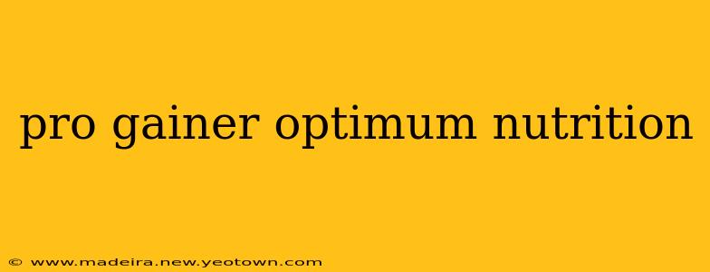 pro gainer optimum nutrition