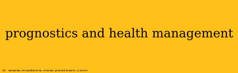prognostics and health management