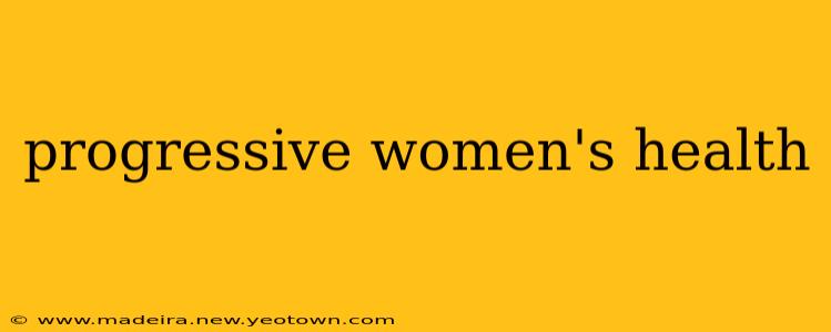 progressive women's health