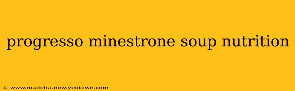 progresso minestrone soup nutrition