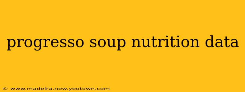 progresso soup nutrition data