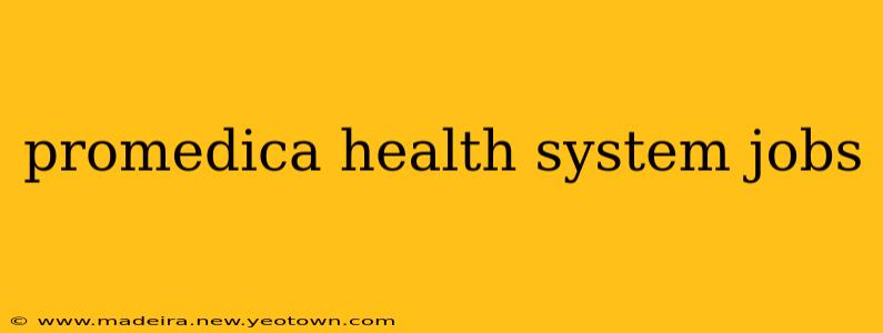 promedica health system jobs
