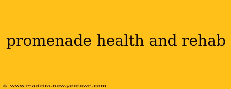 promenade health and rehab