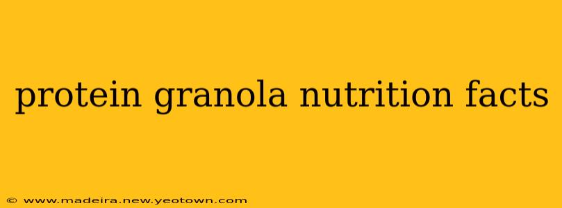 protein granola nutrition facts