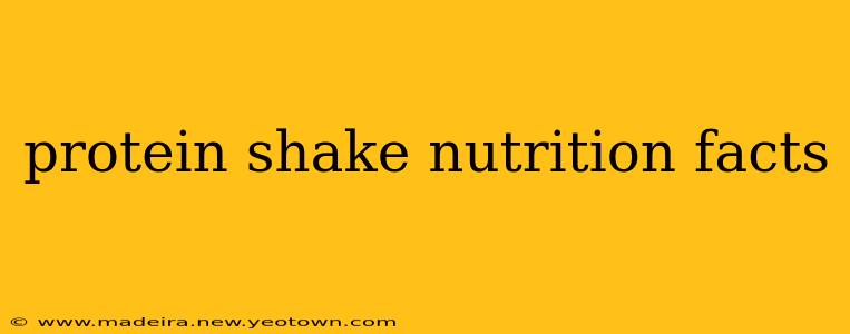 protein shake nutrition facts
