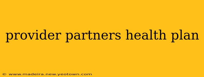 provider partners health plan