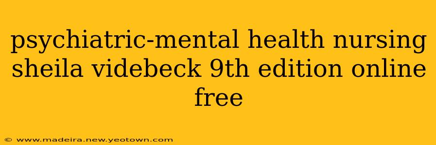 psychiatric-mental health nursing sheila videbeck 9th edition online free