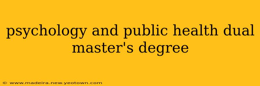 psychology and public health dual master's degree