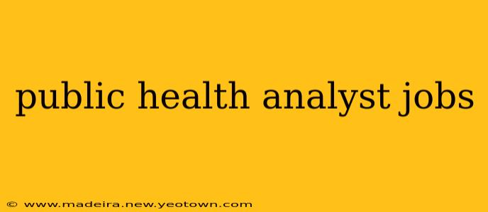 public health analyst jobs
