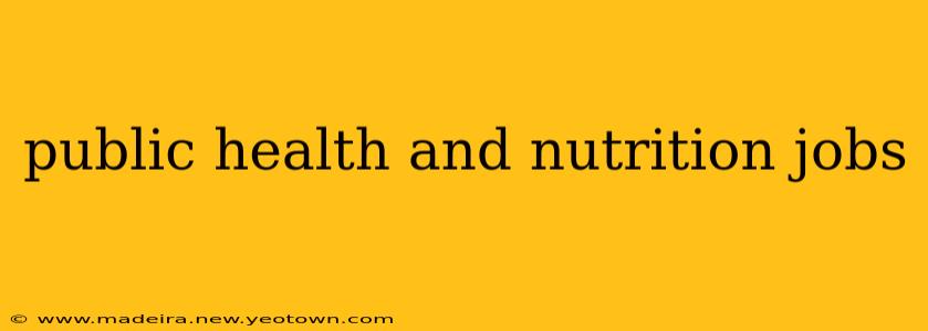 public health and nutrition jobs