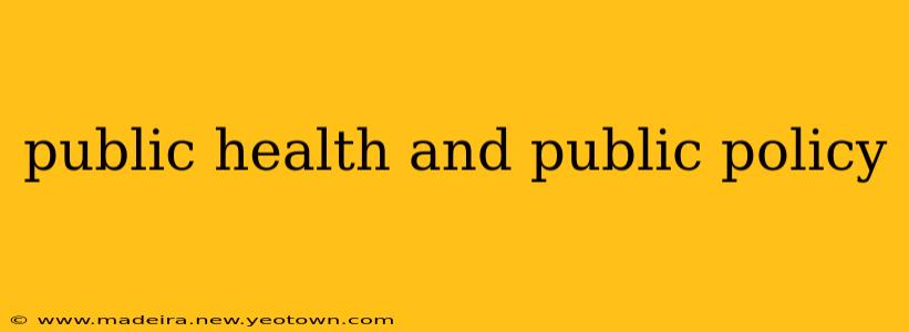 public health and public policy