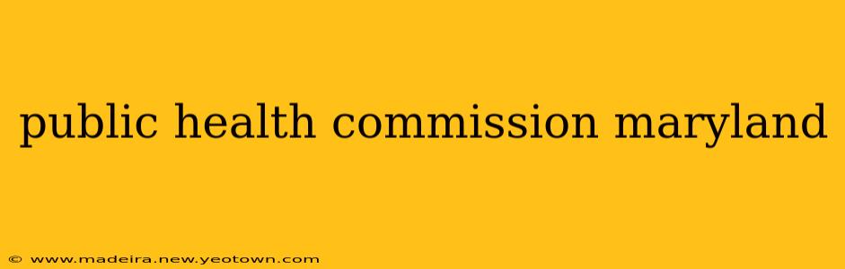 public health commission maryland
