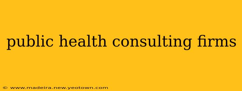 public health consulting firms